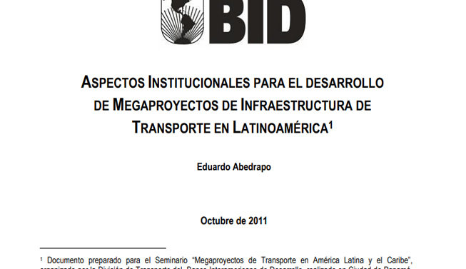 Aspectos Institucionales Para el Desarrollo de Megaproyectos de Infraestructura de Transporte en Latinoamérica