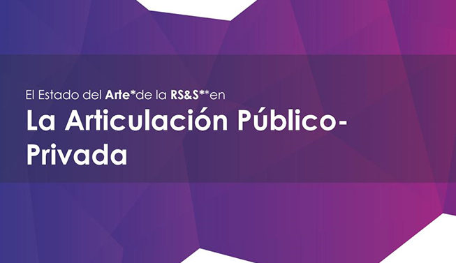 El Estado del Arte de la RS&S en la Articulación Público – Privada