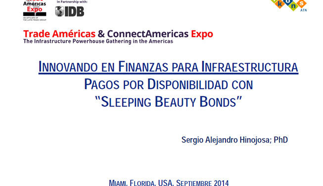 Innovando en Finanzas para Infraestructura – Pagos Por Disponibilidad con “Sleeping Beauty Bonds”